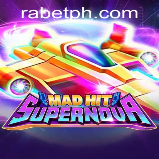 Discovering the Intricacies of MadHitSupernova: A Gaming Revolution with the Keyword 'rabet'